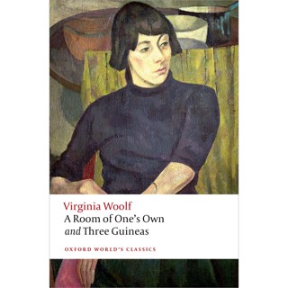 A Room of Ones Own and Three Guineas Paperback Oxford Worlds Classics English By (author)  Virginia Woolf