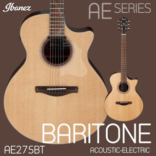 NEW acoustic Ibanez AE series รุ่น AE275BT BARITONE / LGS : Natural Low Gloss