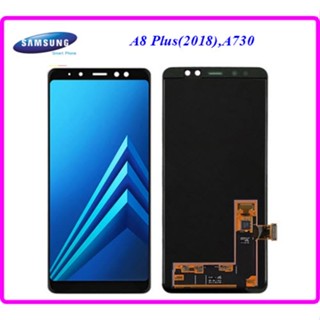 จอ LCD.Samsung Galaxy A8 Plus(2018), A730+ทัชสกรีน AMOLED(Or+ic)