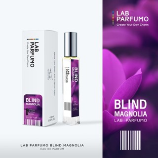 LAB Parfumo, Blind Magnolia น้ำหอมผู้หญิงและผู้ชาย (4ml, 10ml) เซ็กซี่ เย้ายวน เสริมเสน่ห์ให้กับหญิงสาว