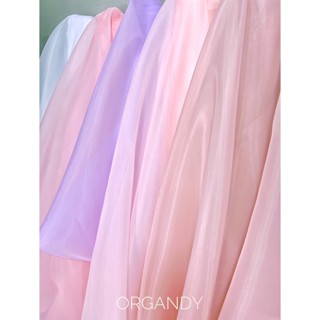 ผ้าแก้ว ผ้าแก้วออแกนดี้ ผ้าออแกนดี้ Organdy ผ้าไหมออแกนดี้ ผ้าตัดชุด ผ้าประดับตกแต่ง ผ้าเมตร ผ้าหลา