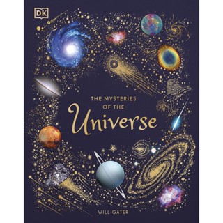 The Mysteries of the Universe : Discover the best-kept secrets of space Hardback DK Childrens Anthologies English