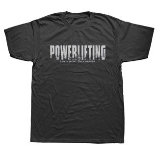 เสื้อยืดสีพื้น Powerlifting เช่นกีฬายากตลกยกเสื้อยืดกราฟิก Streetwear แขนสั้นของขวัญวันเกิดฤดูร้อนสไตล์ T-sh