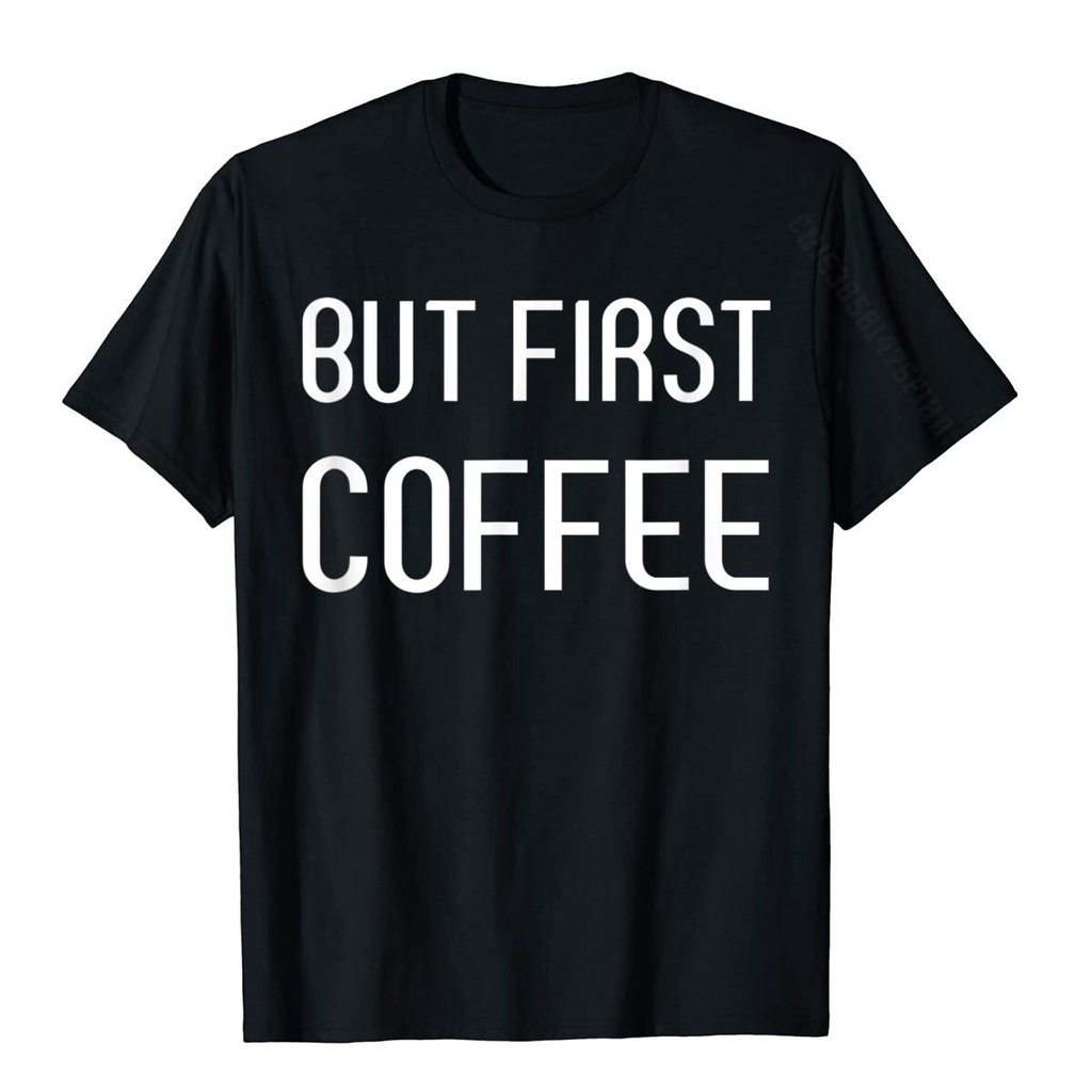 เสื้อคู่รัก Ok But First Coffee-camisetas de algodón para hombre, Camiseta ajustada de Fitness, gran