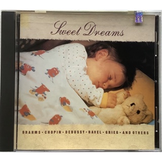 CD ซีดีเพลง รวมเพลงคลาสสิคสำหรับกล่อมเด็ก Sweet Dreams เพลงของ Brahms Chopin Debussy Ravel Grieg ลิขสิทธิ์ Made in USA