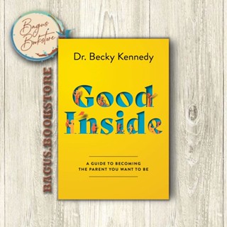 ภายในดี - ดร. Becky Kennedy (ภาษาอังกฤษ) - Good.Bookstore