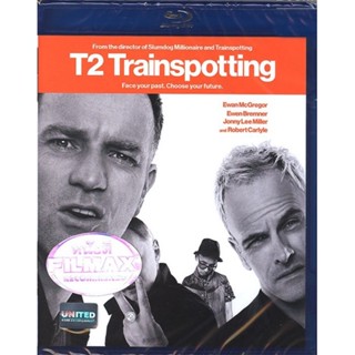 T2: Trainspotting Blu-ray บลูเรย์แท้ ซับไทย เสียงไทย