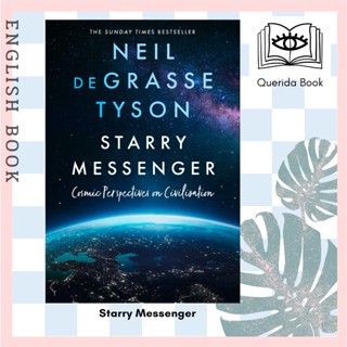 [Querida] หนังสือภาษาอังกฤษ Starry Messenger : Cosmic Perspectives on Civilisation by Neil DeGrasse Tyson