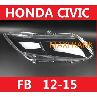 ฝาครอบเลนส์ไฟหน้า สําหรับ Honda Civic FB 12-15 Civic FB