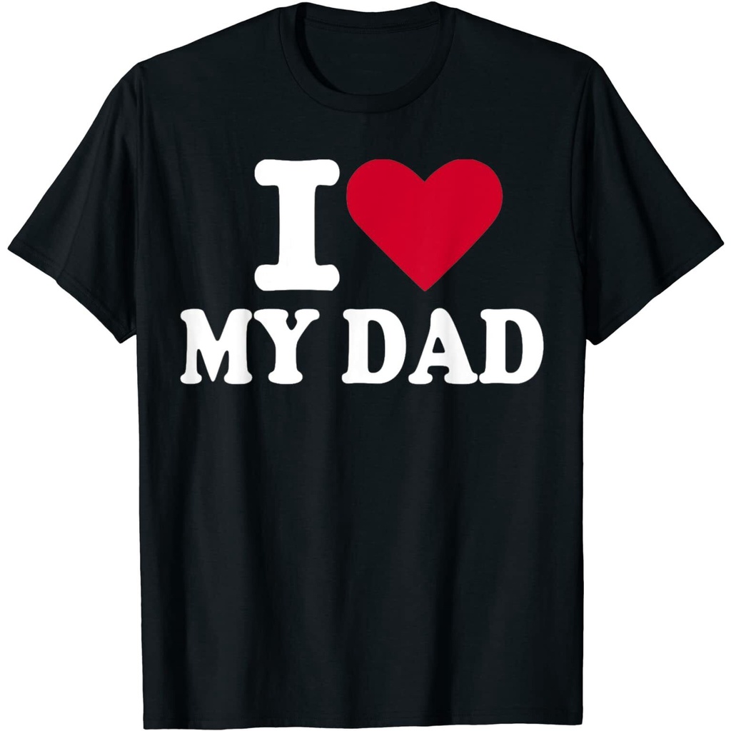 Top I Love My Dad Ideas Tee Fun T-Shirt Xs-3Xl
