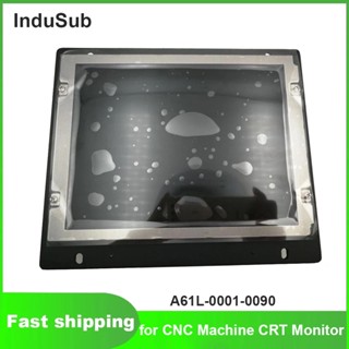 A61l-0001-0090 9&amp;quot; อะไหล่หน้าจอ LCD แบบเปลี่ยน สําหรับ FANUC CRT Monitor CNC