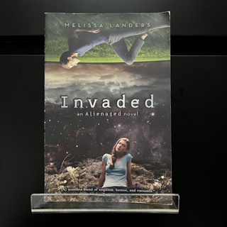 Invaded : An Alienated Novel - Melissa Landers