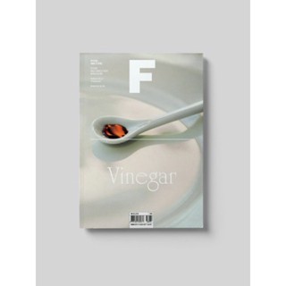 [PRE ORDER นิตยสารนำเข้า] Magazine B / F ISSUE NO.7 VINEGAR ภาษาอังกฤษ หนังสือ monocle kinfolk english brand food book