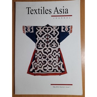 Textiles Asia JOURNAL May 2012,Volume 4,Issue1(I)