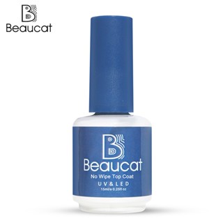Beaucat✨15ml No Wipe Top coat ของแท้ 100%。
