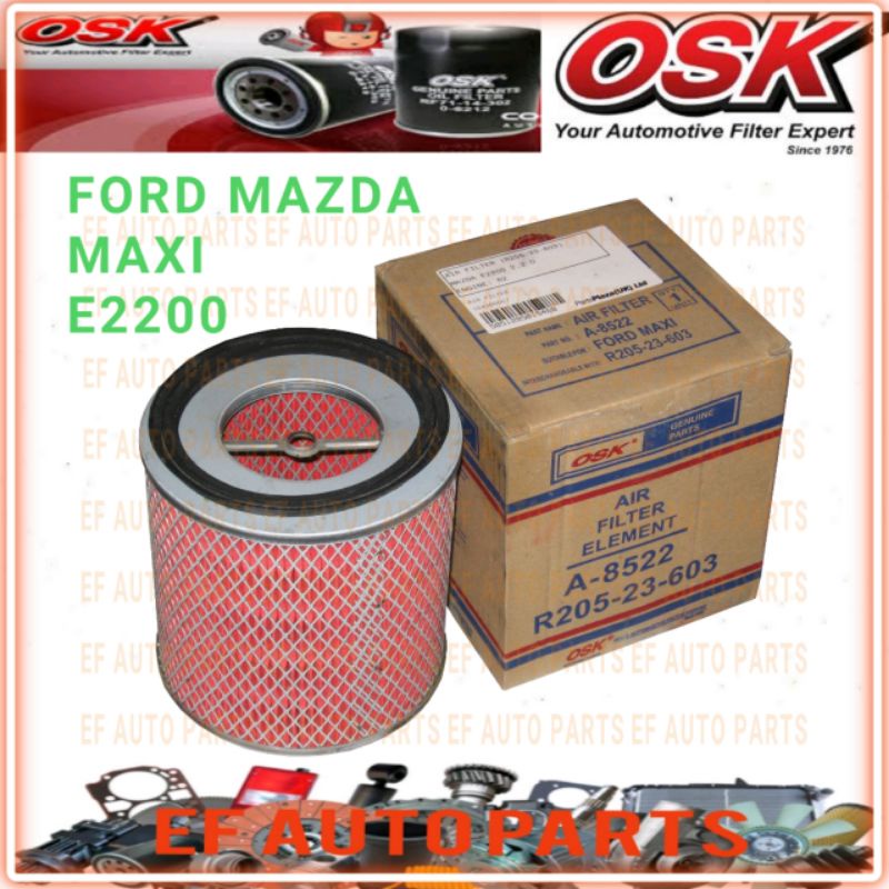 FORD MAZDA MAXI E2200 E1400 E1800 กรองอากาศ OSK A 8522 R205 23 603 VAN LORRY LORI ANGIN ED ชิ้นส่วนอ