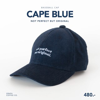 หมวกเบสบอล ผ้าลูกฟูก Baseball cap "Not perfect but original" (Cape Blue)