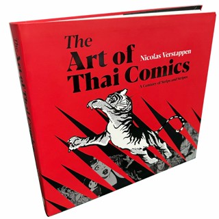 THE ART OF THAI COMICS A Century of Strips and Strips