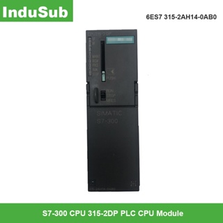 โมดูล CPU 6ES7 315-2AH14-0AB0 PLC SIMATIC S7-300 315-2DP PLC 6ES7315-2AH14-0AB0 รับประกัน 1 ปี