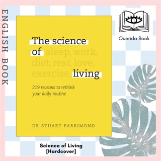 [Querida] หนังสือภาษาอังกฤษ The Science of Living: 219 reasons to rethink [Hardcover] by Dr. Stuart Farrimond