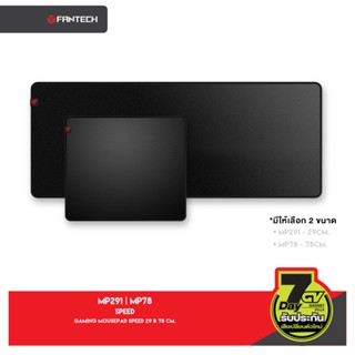 FANTECH MP78/MP291 ขนาด 29/78cm. Gaming Mousepad speed แฟนเทค แผ่นรองเมาส์ แบบสปีด สำหรับเล่นเกมส์ แผ่น รอง เมาส์