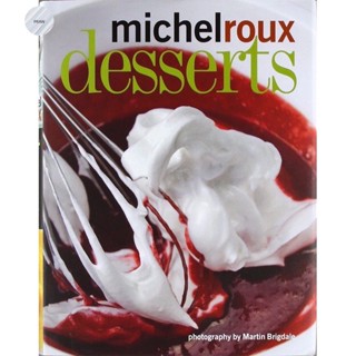 DESSERTS By MICHEL ROUX