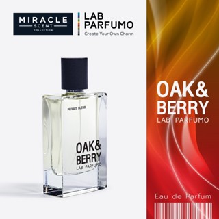 OAK &amp; BERRY by LAB PARFUMO น้ำหอมสำหรับทุกเพศ (EDP for Unisex) ขนาด 50ml. ความแตกต่างที่ลงตัว