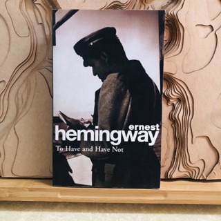 ช025 ernest hemingway To Have and Have Not