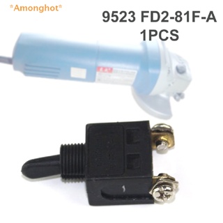 Amonghot&gt; ใหม่ สวิตช์ 8 (A) 250V 9523 สําหรับเครื่องเจียรมุม FD2-8 1F-A 1 ชิ้น