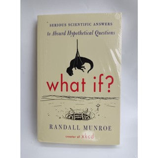 หนังสือ What If?: Serious Scientific Answers to Absurd Hypothetical Questions