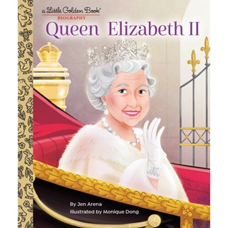 Queen Elizabeth II : A Little Golden Book Biography Hardback Little Golden Book English