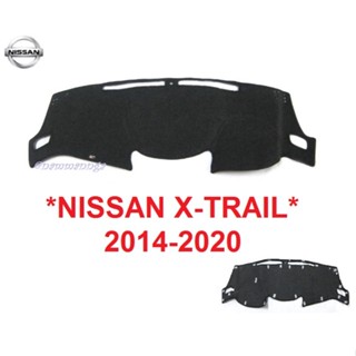 พรมปูคอนโซลหน้ารถ Nissan XTRAIL  X-Trail 2014 - 2020 นิสสัน ใหม่ พรมปูแผงหน้าปัด พรม พรมหน้ารถ x trail เอ็กซ์เทรล xtrail