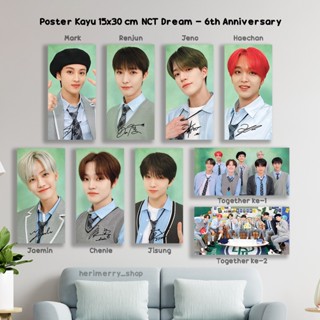 โปสเตอร์ไม้ ลาย NCT DREAM 6th ANNIVERSARY ขนาด 15x30 ซม. สําหรับแขวนตกแต่งผนังห้อง