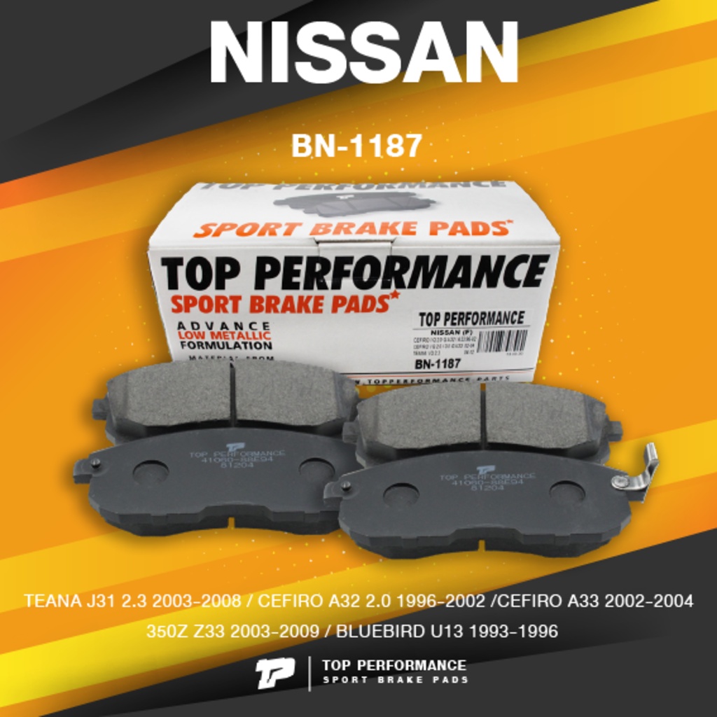 TOP PERFORMANCE (ประกัน 3 เดือน) ผ้าเบรค หน้า NISSAN TEANA J31 / CEFIRO A32 A33 / 350Z / BLUEBIRD U1