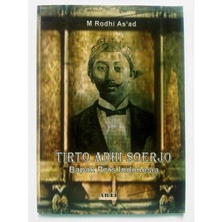 หนังสือชีวประวัติ TIRTO ADHI SOERJO (พ่อแห่งการกดภาษาอินโดนีเซีย)