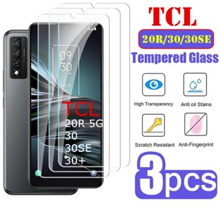 (ขายดี) ฟิล์มกระจกนิรภัยกันรอยหน้าจอ HD สําหรับ TCL 20 R 5G 20R 30 SE TCL20R 30 30PLUS 30+ 5G 3 ชิ้น