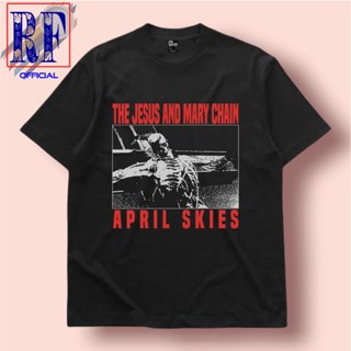 เสื้อยืด ขนาดใหญ่ | เสื้อยืด พิมพ์ลาย The JESUS AND MARY CHAIN BAND APRIL SKIES | เสื้อยืด พิมพ์ลายวงอินดี้ | เสื้อยืด DISTRO พรีเมี่ยม