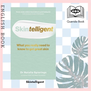 [Querida] Skintelligent : What you really need to know to get great skin 9781785044069 by Dr Natalia Spierings