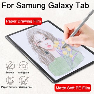 ฟิล์มกระดาษวาดภาพ ป้องกันแสงสะท้อน สําหรับ Samsung Galaxy Tab S6 Lite 10.4 S8 Ultra S7 11 Plus/FE 12.4 S5E A8 A7 10.5 PE ป้องกันหน้าจอ