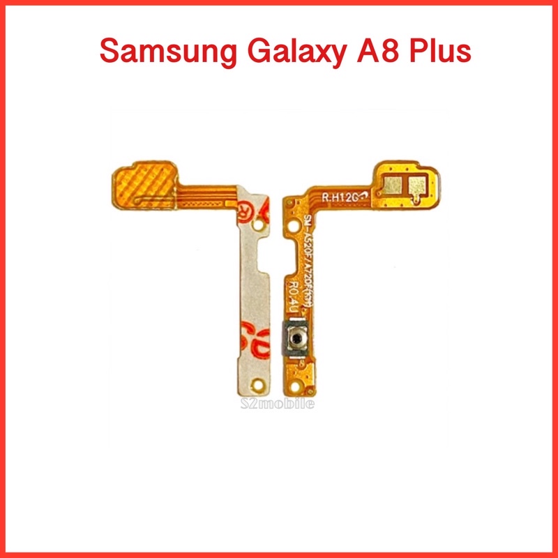 แพรปุ่มสวิตซ์ เปิด-ปิด Samsung galaxy A8Plus(2018) , SM-A730
