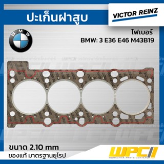 VICTOR REINZ ปะเก็นฝาสูบ ไฟเบอร์ BMW: 3 E36 E46 M43B19 *2.10mm