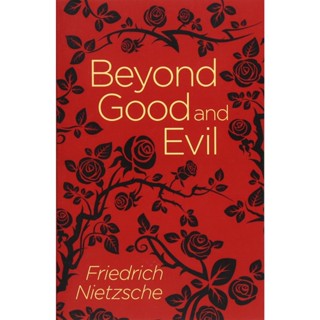 Beyond Good and Evil Friedrich Wilhelm Nietzsche Paperback