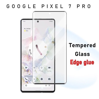 ฟิล์มกระจกนิรภัยกันรอยหน้าจอ แบบโค้ง สําหรับ Google Pixel 7 Pixel7 Pro Edge