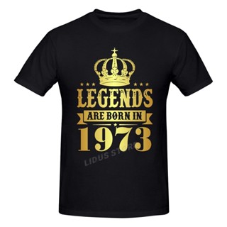 เสื้อตราหานคู่ Legends เกิดในปี 1973 49 ปี ของขวัญวันเกิดครบรอบ 49 ปี เสื้อยืดเสื้อยืดแขนสั้นฮาราจูกุ เสื้อยืดกราฟิก แบร