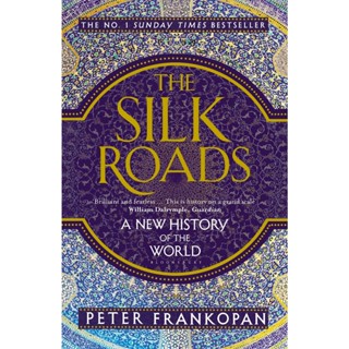 The Silk Roads : A New History of the World