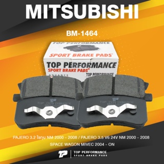 BRAKE PADS (ประกัน 3 เดือน) ผ้าเบรค หลัง MITSUBISHI PAJERO / SPACE WAGON - TOP PERFORMANCE JAPAN - BM 1464 / BM1464 -...