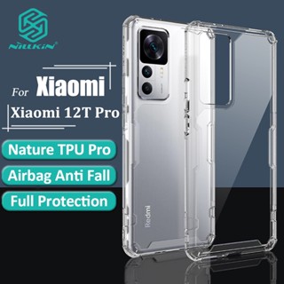 Nillkin Nature Pro เคส Xiaomi 12T Pro เคสโทรศัพท์ บางพิเศษ หรูหรา นิ่ม TPU ใส ถุงลมนิรภัย กันกระแทก ฝาหลัง