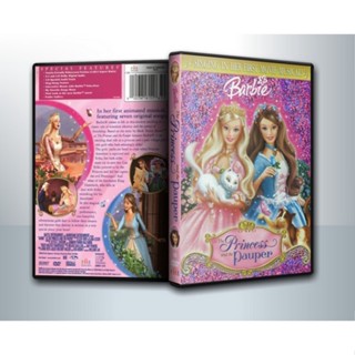 [ DVD CarToon มีปก+สกรีนแผ่น-ไม่มีกล่อง ]  Barbie Princess Pauper เจ้าหญิงบารบี้และสาวผู้ยากไร้ ( 1 DVD )