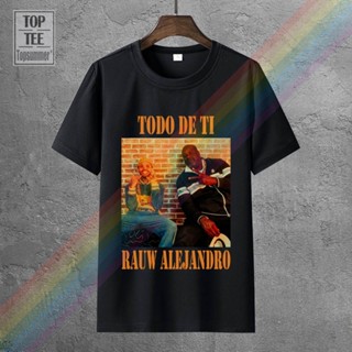 เสื้อยืดคอกลม Rauw Alejandro Tshirts Todo De Ti เสื้อยืดกอธิค Emo Tshirt พังก์ฮิปปี้เสื้อยืดเสื้อยืดโกธเรโทร