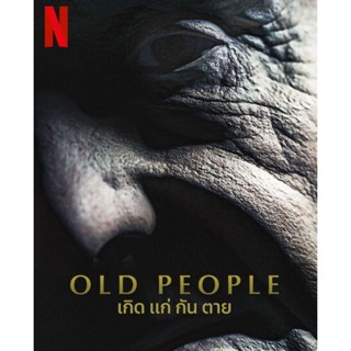 DVD Old People เกิด แก่ กัน ตาย : 2022 #หนังฝรั่ง (ดูพากย์ไทยได้-ซับไทยได้) สยองขวัญ